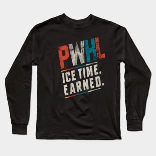 Distressed PWHL Ice Time Earned. Long Sleeve T-Shirt